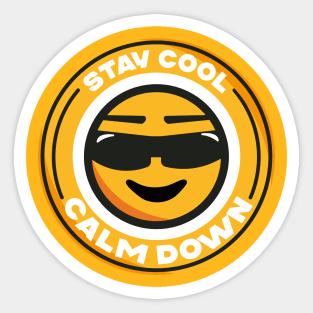 Stay Cool and calm down Sticker